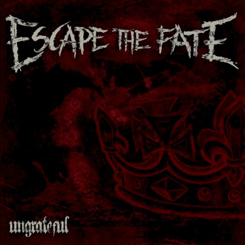 Escape the Fate 的 Ungrateful 單曲 封面