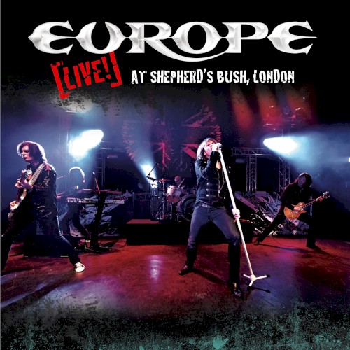Portada del álbum Live! at Shepherd's Bush, London (Audio Version) de Europe