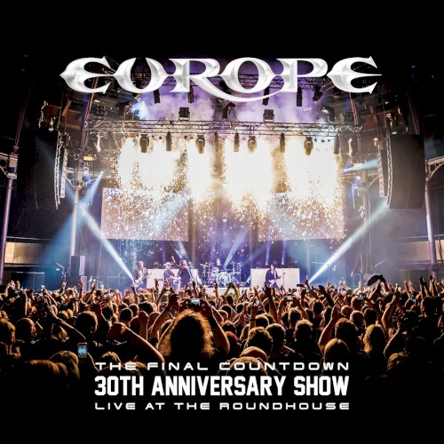 The Final Countdown 30th Anniversary Show (live at the Roundhouse) by Europe album cover art