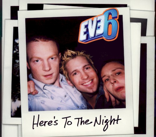 Pochette de Here's to the Night par Eve 6 (single)
