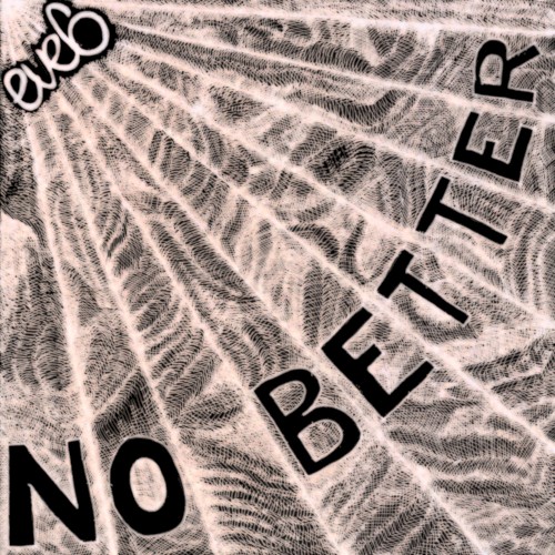 Pochette de No Better par Eve 6 (single)