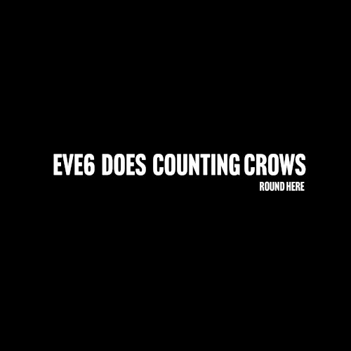 Cover-Artwork für die Single Round Here von Eve 6
