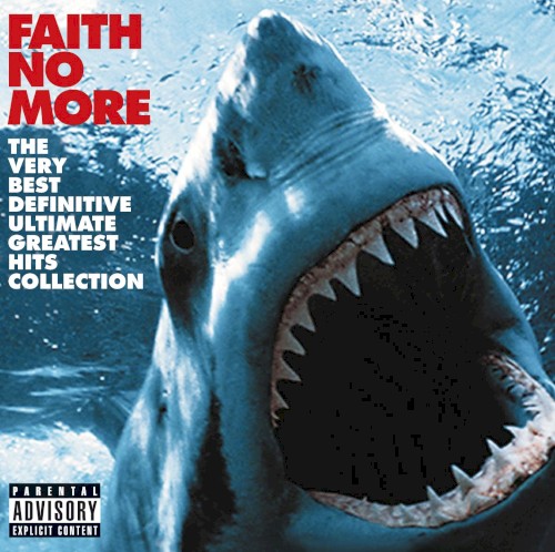 Faith No More 的 The Very Best Definitive Ultimate Greatest Hits Collection 专辑封面