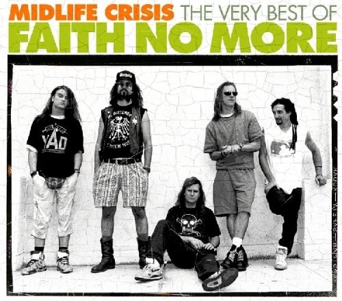 Faith No More 的 Midlife Crisis: The Very Best of Faith No More 专辑封面
