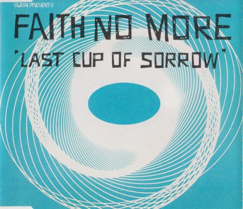 Portada del sencillo Last Cup of Sorrow de Faith No More