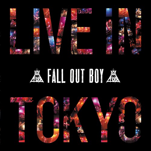 Portada del álbum Live in Tokyo de Fall Out Boy