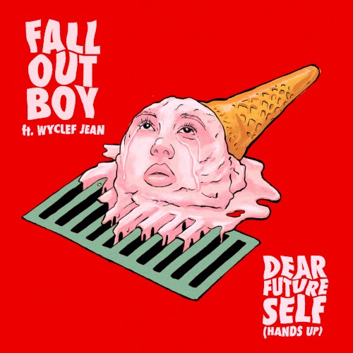 Dear Future Self (Hands Up) by Fall Out Boy single cover art