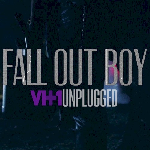 VH1 Unplugged Session by Fall Out Boy EP cover art