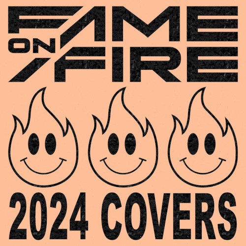 Fame On Fire 的 2024 Covers EP封面