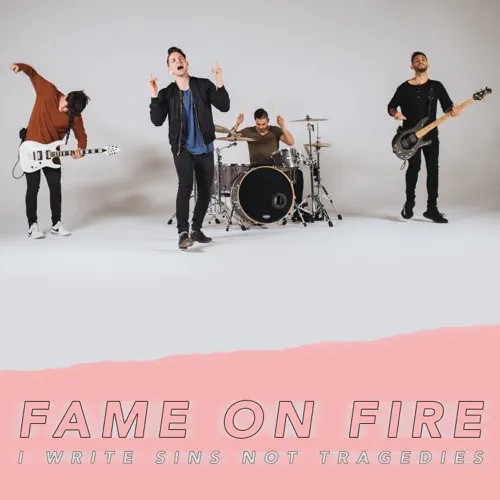 I Write Sins Not Tragedies by Fame On Fire single cover art
