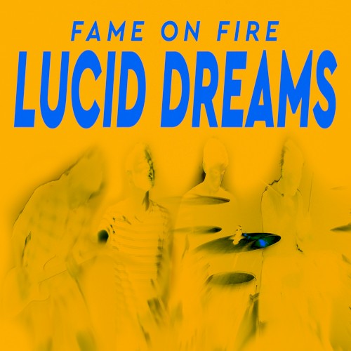Lucid Dreams by Fame On Fire single cover art