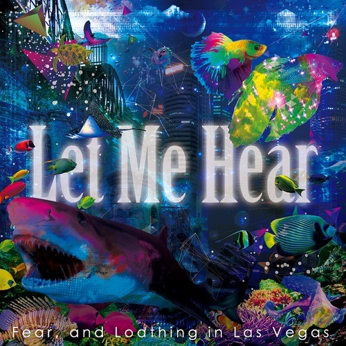 Fear, and Loathing in Las Vegas 的 Let Me Hear 单曲封面