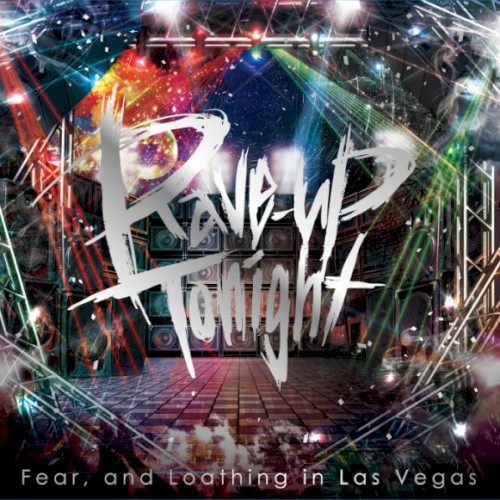 Fear, and Loathing in Las Vegas 的 Rave-up Tonight EP封面