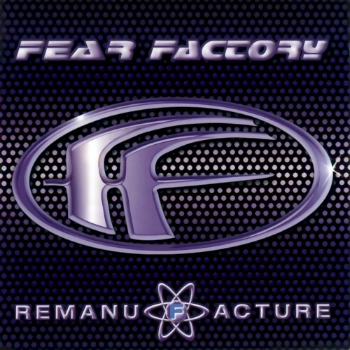 Fear Factory 的 Remanufacture (Cloning Technology) 專輯 封面