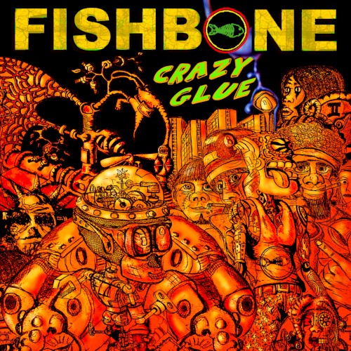 Cover-Artwork für die EP Crazy Glue von Fishbone