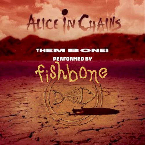 fishbone_them-bones-alice-in-chains_single