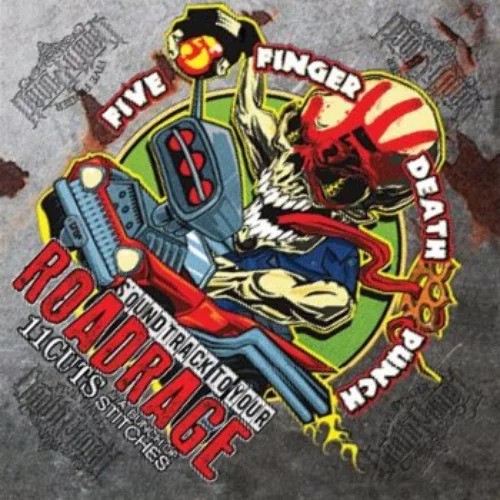 Soundtrack To Your Roadrage - 11 Cuts & A Bunch Of Stitches by Five Finger Death Punch album cover art