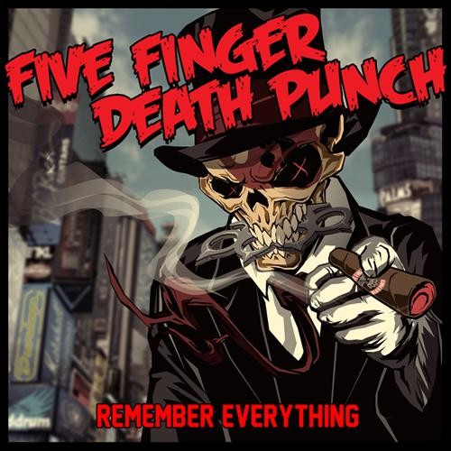 Five Finger Death Punch 的 Remember Everything 單曲 封面