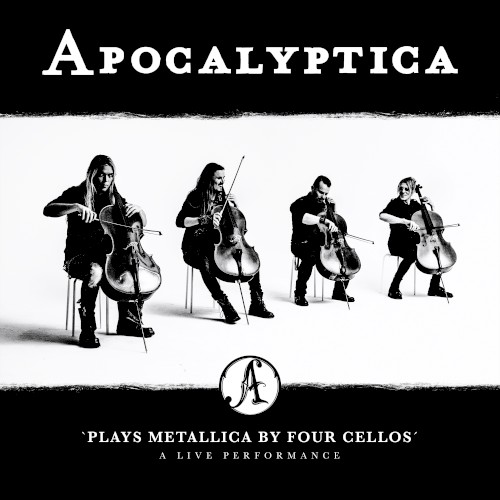 Cover-Artwork für das Album Plays Metallica by Four Cellos: A Live Performance von Apocalyptica