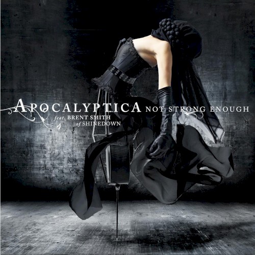 Apocalyptica 的 Not Strong Enough 单曲封面