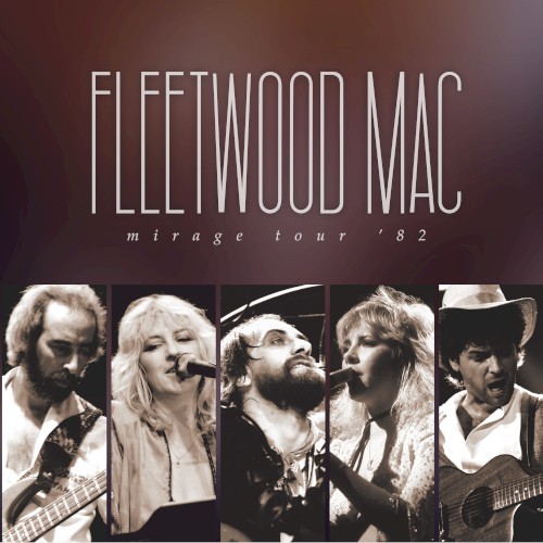 Mirage Tour ’82 by Fleetwood Mac album cover art