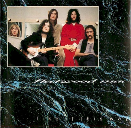 Like It This Way by Fleetwood Mac album cover art