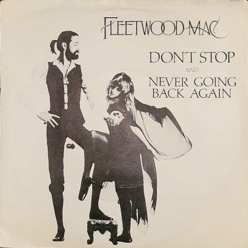 Cover-Artwork für die Single Don’t Stop / Never Going Back Again von Fleetwood Mac