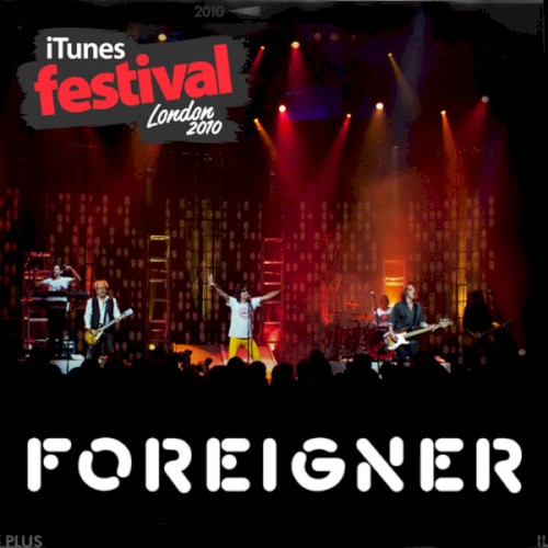 iTunes Festival: London 2010 by Foreigner album cover art