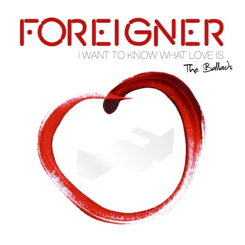 Pochette de I Want to Know What Love Is: The Ballads par Foreigner (album)