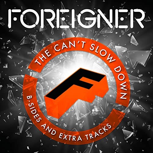 Portada del álbum The Can’t Slow Down: B‐Sides and Extra Tracks de Foreigner