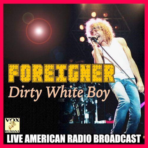 Portada del álbum Dirty White Boy (live) de Foreigner