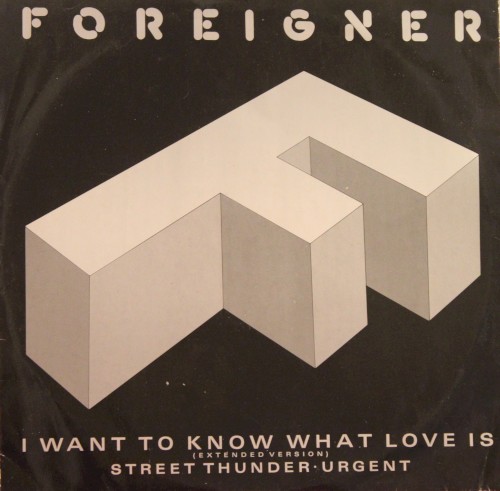 Pochette de I Want to Know What Love Is par Foreigner (single)