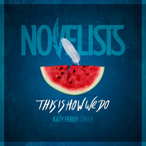 fr-novelists_this-is-how-we-do_single