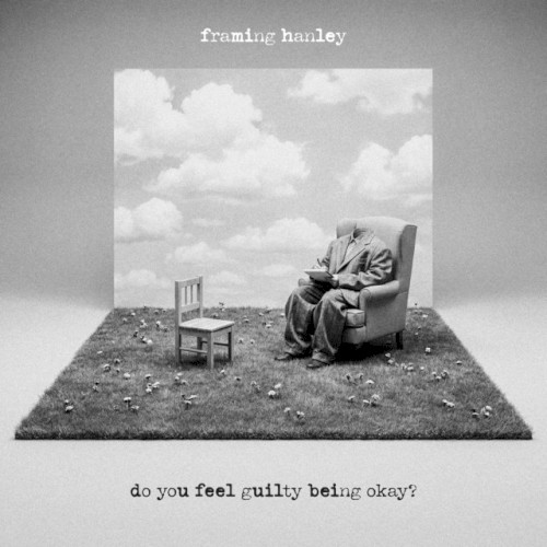 Pochette de do you feel guilty being ok? par Framing Hanley (album)