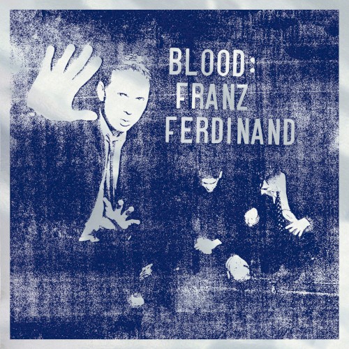 Cover-Artwork für das Album Blood von Franz Ferdinand