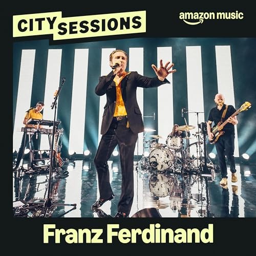 Franz Ferdinand 的 City Sessions (Amazon Music Live) EP封面