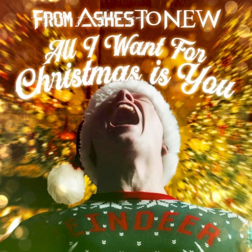 All I Want For Christmas Is You by From Ashes to New single cover art