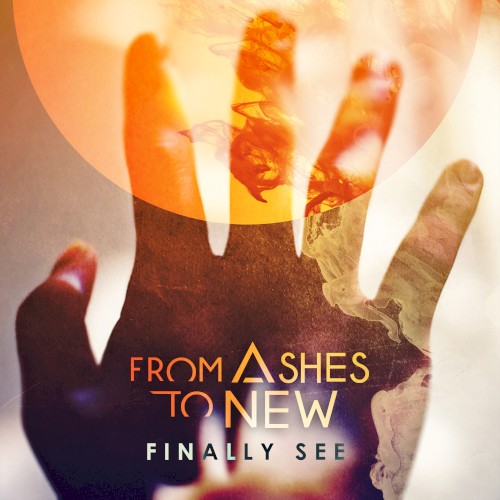 Cover-Artwork für die Single Finally See von From Ashes to New
