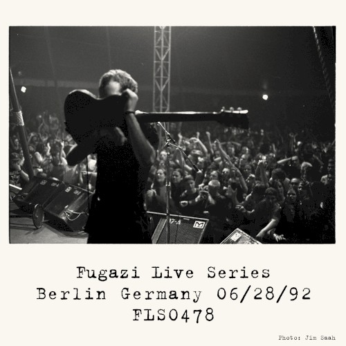 Fugazi Live Series, Volume 6: 1992-06-28: Tempodrom, Berlin, Germany by Fugazi album cover art