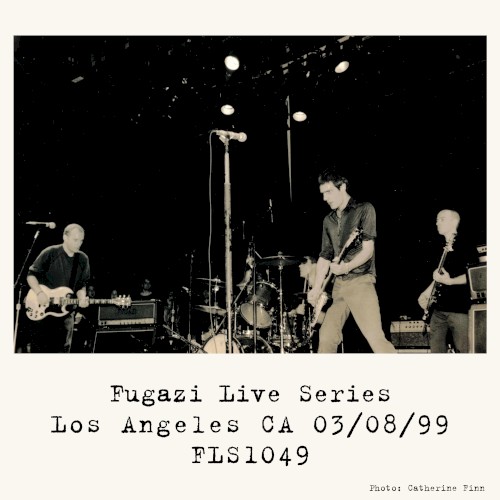 Fugazi 的 1999-03-08: The Palace, Los Angeles CA USA 专辑封面
