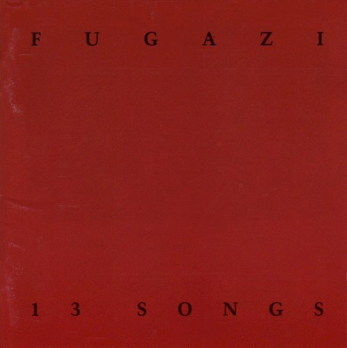 13 Songs by Fugazi album cover art
