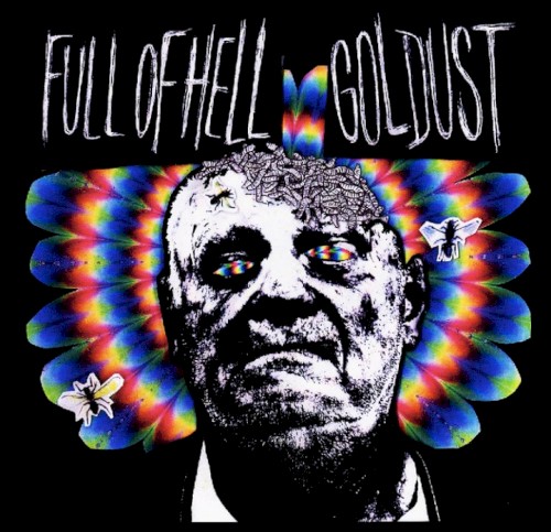 Full of Hell 的 Full of Hell / Goldust EP 封面