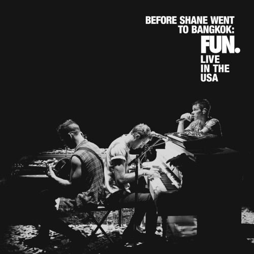 Before Shane Went to Bangkok: Live in the USA by fun. EP cover art