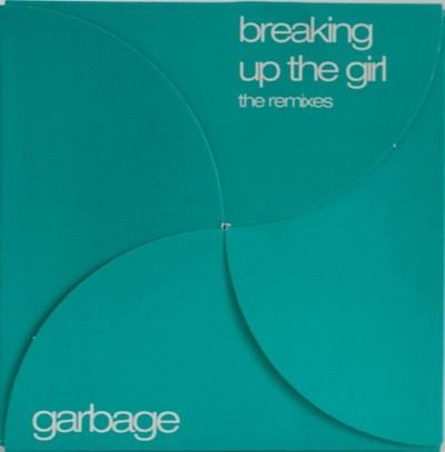 Portada del sencillo Breaking Up the Girl de Garbage