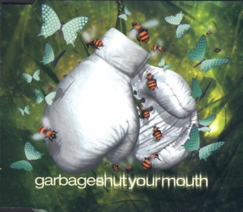 Garbage 的 Shut Your Mouth 單曲 封面