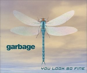 Garbage 的 You Look So Fine 單曲 封面