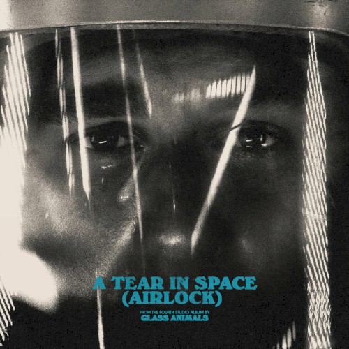 A Tear in Space (Airlock) by Glass Animals single cover art
