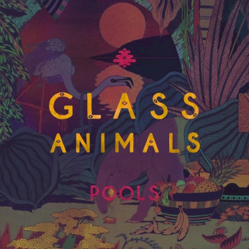 Cover-Artwork für die Single Pools von Glass Animals