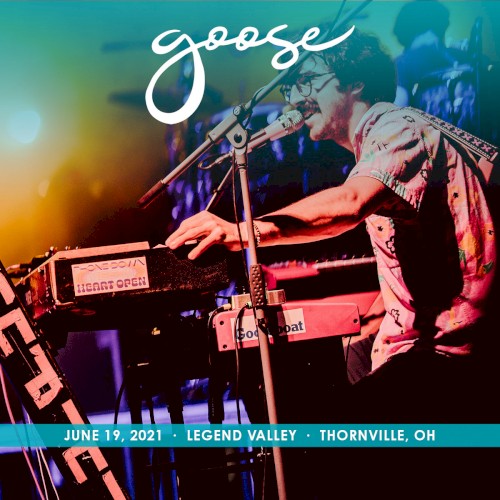 2021-06-19: Legend Valley, Thornville, OH, USA by Goose album cover art