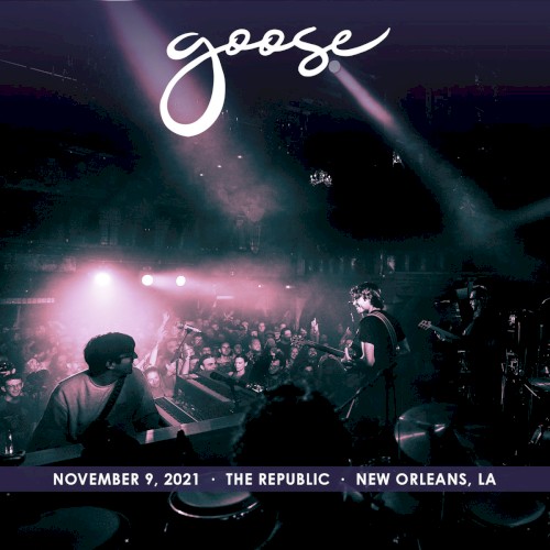 Pochette de 2021-11-09: The Republic, New Orleans, LA, USA par Goose (album)